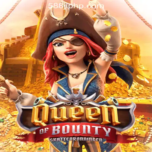 Exploring QueenofBounty: A Captivating Experience at 588JL Online Casino Philippines