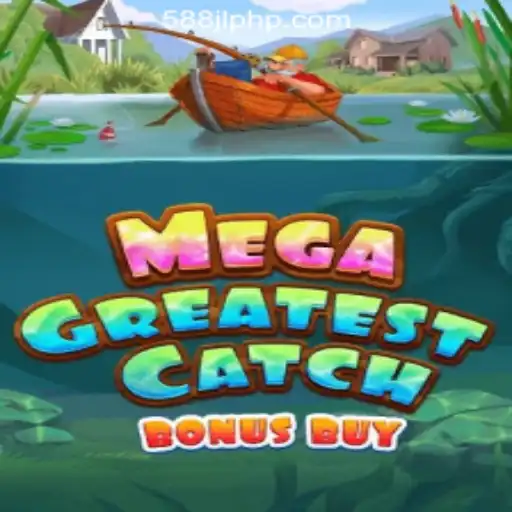 Step into the World of MegaGreatestCatchBonusBuy